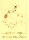 K�rp�ti Kamil - Az Isten h�ta fekete I-II.