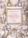 Buda Attila - Monok Istv�n - A magyar bibliof�lia k�pesk�nyve