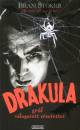 Bram Stoker - Drakula gr�f v�logatott r�mtettei