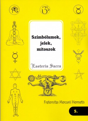 Fraternitas Mercurii Hermetis - Szimb�lumok, jelek, m�toszok