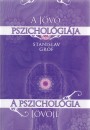 Grof Stanislav - A j�v� pszichol�gi�ja - A pszichol�gia j�v�je