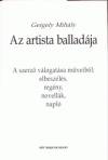 Gergely Mih�ly - Az artista ballad�ja