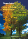 Thomas Sch�fer - Ami a lelket megbeteg�ti �s ami meggy�gy�tja