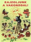 Ondrej(�ssze�ll.) M�ller - Irena(�ssze�ll.) Tat�ckov� - Rajzoljunk a vakonddal!