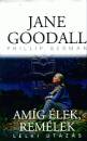 Phillip Berman - Jane Goodall - Am�g �lek, rem�lek