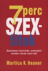 Martica K. Heaner - 7 perc szextitok