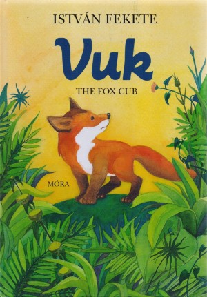Fekete Istv�n - Vuk - The Fox Cub