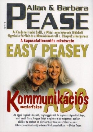 Allan Pease - Barbara Pease - Kommunik�ci�s ABC mesterfokon