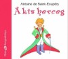 D�rner Gy�rgy - Antoine De Saint-Exup�ry - A kis herceg