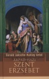 Gerald Jaksche - Kuklay Antal - �rp�d-h�zi Szent Erzs�bet