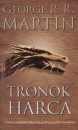 George R. R. Martin - Tr�nok harca
