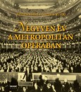 Cserm�k Zolt�n - Kr�nusz J�zsef - Negyven �v a Metropolitan Oper�ban