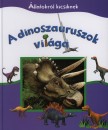  - A dinoszauruszok vil�ga