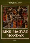 Lengyel D�nes - R�gi magyar mond�k