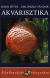 Horn P�ter - Zsilinszky S�ndor - Akvarisztika