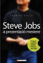 Carmine Gallo - Steve Jobs a prezent�ci� mestere