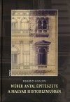Mar�tzy Kata - W�ber Antal �p�t�szete a Magyar Historizmusban