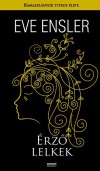 Eve Ensler - �rz� lelkek