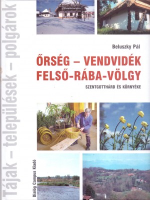 Beluszky P�l - �rs�g - Vendvid�k - Fels�-R�ba-v�lgy