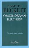 Samuel Beckett - Samuel Beckett �sszes dr�m�i - Eleutheria