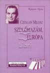 Czeslaw Milosz - Sz�l�haz�m, Eur�pa