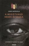 Jean Hatzfeld - A boz�tv�g� k�sek �vszaka
