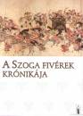  - A Szoga fiv�rek kr�nik�ja