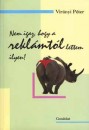 Vir�nyi P�ter - Nem igaz, hogy a rekl�mt�l lettem ilyen!