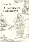 Szun-Ce - A hadvisel�s tudom�nya