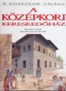 Renzo Rossi - A k�z�pkori keresked�h�z