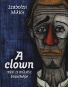 Szabolcsi Mikl�s - A clown