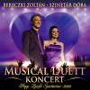 Bereczki Zolt�n - Szinet�r D�ra - Musical Duett koncert