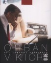  - Orb�n Viktor - Egy kamp�ny kr�nik�ja 2010