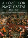 Kelly Devries - Iain Dickie - Martin J. Dougherty - Phyllis G. Jestice - Christer Jorgensen - A k�z�pkor nagy csat�i 1000-1500