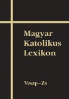  - Magyar Katolikus Lexikon XV. - Veszp-Zs