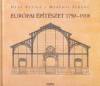 D�ry Attila - Mer�nyi Ferenc - Eur�pai �p�t�szet 1750-1918