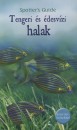 Phillip(Szerk.) Clarke - Tengeri �s �desv�zi halak