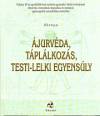  - �jurv�da, t�pl�lkoz�s, testi-lelki egyens�ly