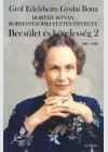 Gr�f Edelsheim Gyulai Ilona - Becs�let �s k�teless�g 2. - 1945-1998