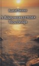 Rudolf Steiner - A R�zsakeresztesek Teoz�fi�ja