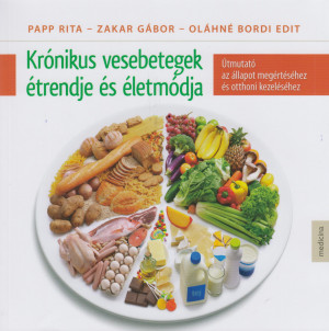 Bordi Edit - Papp Rita - Zakar G�bor - Kr�nikus vesebetegek �trendje �s �letm�dja