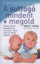 Melinda Blau - Tracy Hogg - A suttog� mindent megold