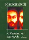 Fjodor Mihajlovics Dosztojevszkij - A Karamazov testv�rek I-II.