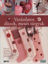 Tildas Julehus - Var�zslatos d�szek, mes�s t�rgyak
