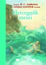 Hans Christian Andersen - Grimm Testv�rek - Egmont klasszikusok - Hercegn�k mes�i