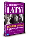 Kiss Manyi - Ifj. Latab�r �rp�d - Latab�r K�lm�n - A felejthetetlen Latyi