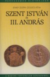 Szov�k Korn�l - Zsoldos Attila - Szent Istv�n �s III. Andr�s