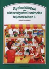 Bern�thn� Nagy �gnes - M�trai J�zsefn� - T�las J�zsefn� - Gyakorl�lapok a k�szs�gszint� sz�mol�s fejleszt�s�hez II.