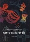 Jankovics Marcell - Ahol a mad�r se j�r