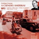 Graham Greene - Szerv�t Tibor - A csendes amerikai